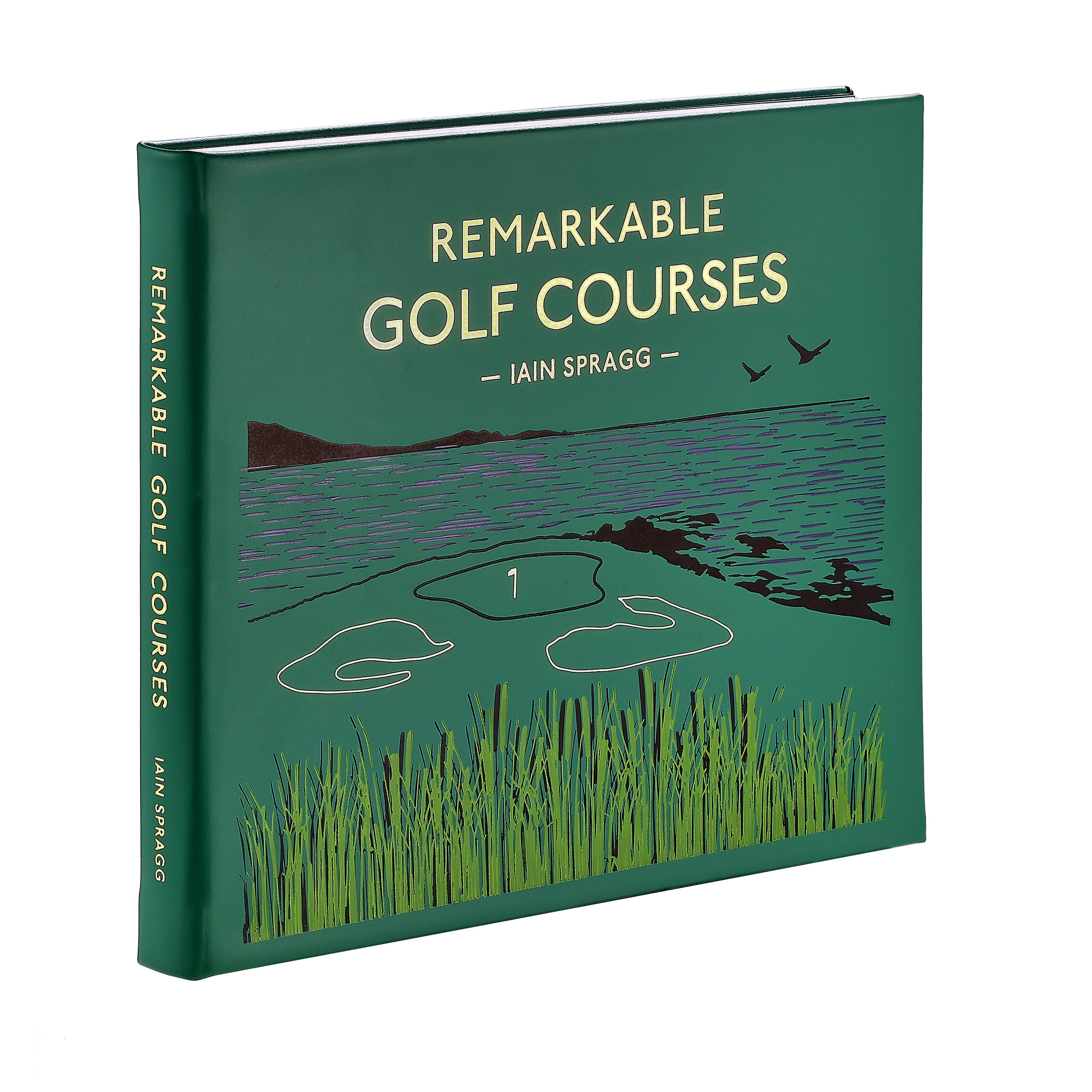 Remarkable Golf Courses: The illustrated guide to the world’s most wonderful golf course