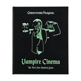 Vampire Cinema: The First One Hundred Years